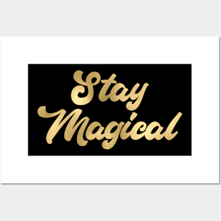 Stay Magical Posters and Art